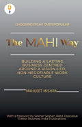 The Mahi Way - Choosing Right Over Popular