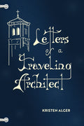 Letters of a Traveling Architect