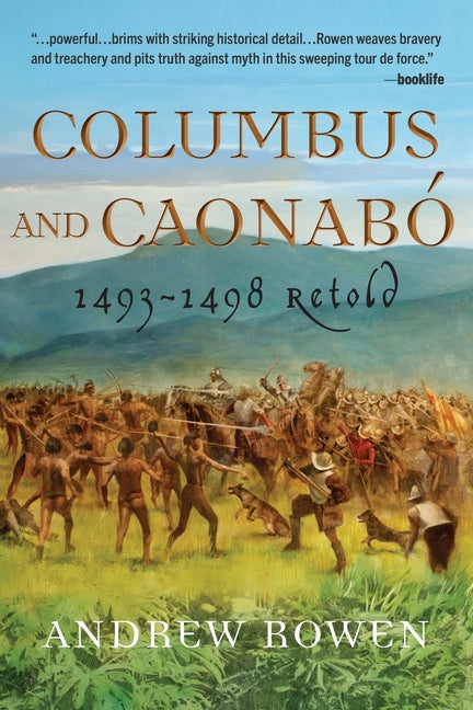 Columbus and Caonabó: 1493-1498 Retold