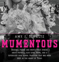Mumentous: Original Photos And Mostly-True Stories About Football, Glue Guns, Moms, And A Supersized High School Tradition That Was Born Deep In The H