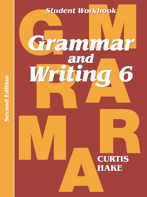 Grammar & Writing Student Workbook Grade 6 2nd Edition (2014)