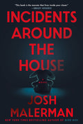 Incidents Around the House