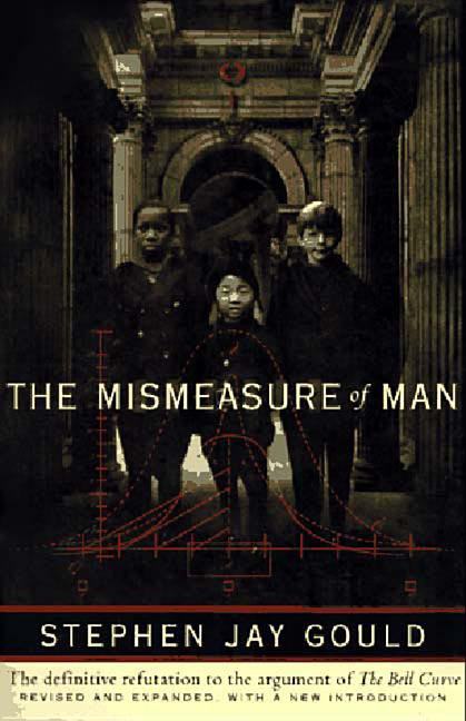 The Mismeasure of Man (Revised, Expanded)