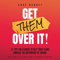 Get Them Over It!