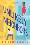 Unlikely Neighbors: A Spicy Opposites Attract Romance Set in Brooklyn (Original)