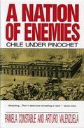 Nation of Enemies: Chile Under Pinochet (Revised) (Revised)