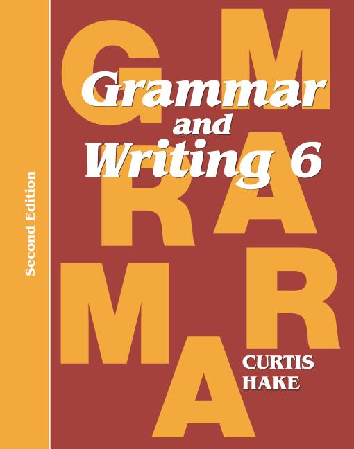 Grammar & Writing Student Textbook Grade 6 2nd Edition 2014 (2014)