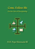 Come, Follow Me: On the Life of Discipleship