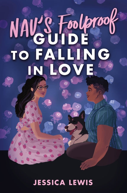 Nav's Foolproof Guide to Falling in Love (Original)