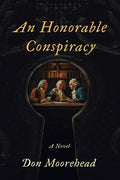 An Honorable Conspiracy