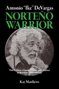 Antonio "Ike" DeVargas-Norteño Warrior