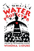 To Be a Water Protector: The Rise of the Wiindigoo Slayers