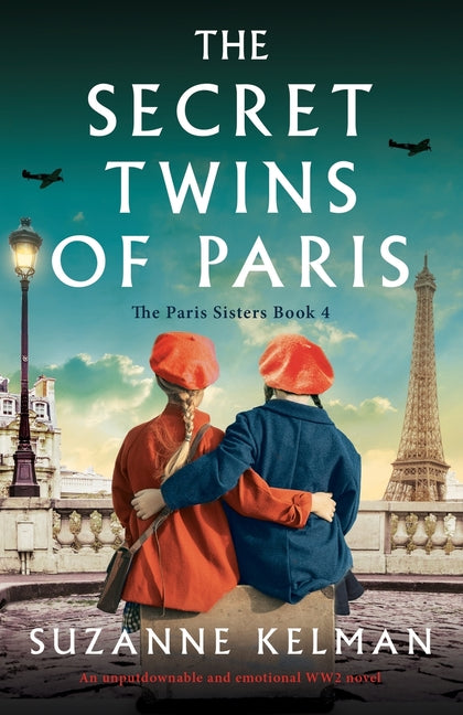 The Secret Twins of Paris: An unputdownable and emotional WW2 novel