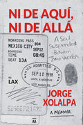 Ni De Aqui, Ni De Alla: A Soul Suspended Between Two Worlds