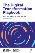 The Digital Transformation Playbook - Second Edition: What You Need to Know and Do