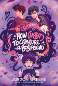 How (Not) to Conjure a Boyfriend