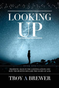 Looking Up: Prophetic signs in the constellations and how the heavens declare the glory of God.