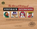 The Art and History of Steinbach Nutcrackers: An inside look at the world's best nutcrackers