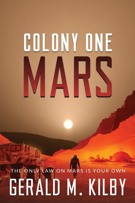 Colony One Mars: A SciFi Thriller (Print)