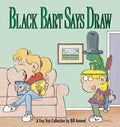 Black Bart Says Draw (Original)