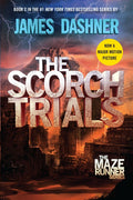 The Scorch Trials: Book Two of the Maze Runner Series