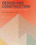 Design and Construction: An Introduction to the Industry