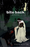 Bite Back: Poems