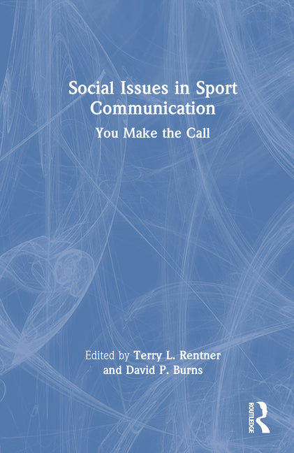 Social Issues in Sport Communication: You Make the Call