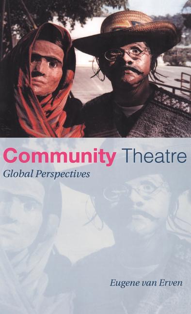 Community Theatre: Global Perspectives