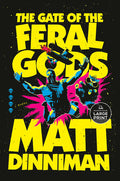 The Gate of the Feral Gods