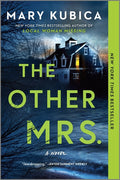 The Other Mrs.: A Thrilling Suspense Novel from the Nyt Bestselling Author of Local Woman Missing (First Time Trade)