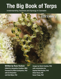 The Big Book of Terps: Understanding Terpenes and Synergy in Cannabis (Edition 2)
