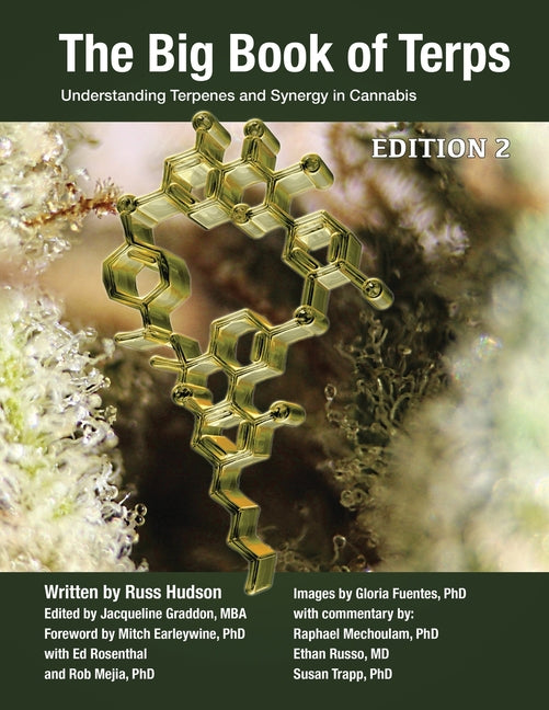 The Big Book of Terps: Understanding Terpenes and Synergy in Cannabis (Edition 2)