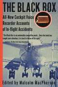 The Black Box: All-New Cockpit Voice Recorder Accounts of In-Flight Accidents (Revised)