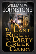 The Last Ride of the Dirty Creek Gang