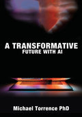 A Transformative Future with AI