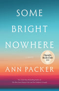 Some Bright Nowhere