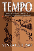 Tempo: timing, tactics and strategy in narrative-driven decision-making