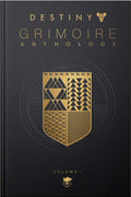 Destiny Grimoire Anthology, Volume I: Volume 1
