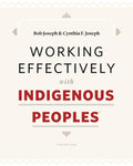 Working Effectively with Indigenous Peoples(R)