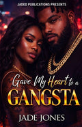 Gave My Heart to a Gangsta