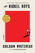 The Nickel Boys (Pulitzer Prize Winner)