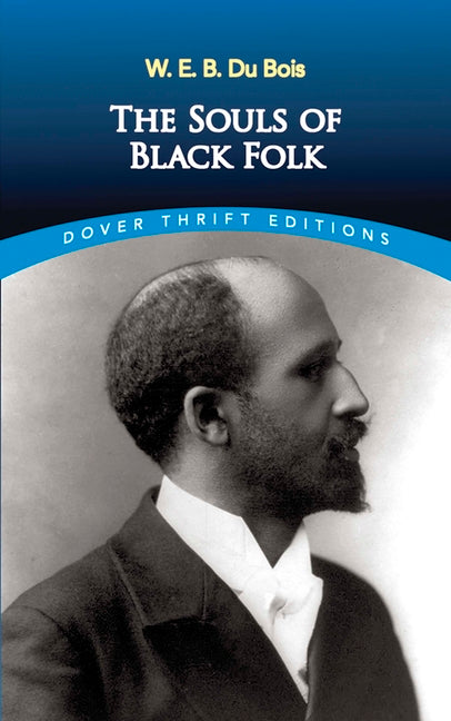 The Souls of Black Folk (Dover Thrift Editions) (Revised)