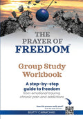 The Prayer of Freedom Group Study Workbook
