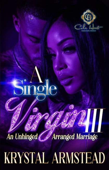 A Single Virgin 3: An Unhinged Arranged Marriage: The Finale