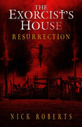 The Exorcist's House: Resurrection
