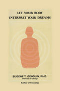 Let Your Body Interpret Your Dreams (P)