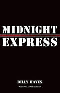 Midnight Express (New Afterword)