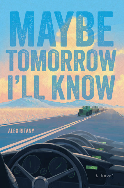 Maybe Tomorrow I'll Know