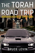 The Torah Road Trip: Abraham Rides Shotgun